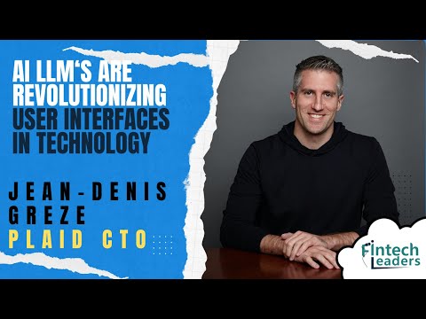 Jean Denis Greze, Plaid CTO - LLMs Are Revolutionizing ... - YouTube