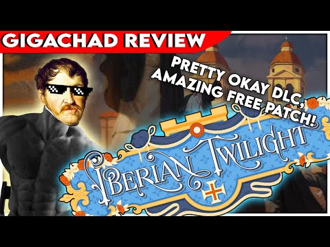 The DLC is okay, But the PATCH IS INSANE | Victoria 3 Iberian Twilight GIGACHAD Review
