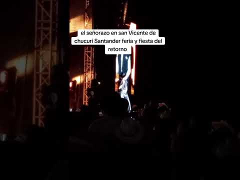 #LuisAlfonso #ElSeñorazo #FeriaSanVicenteDeChucuri #SanVicenteDeChucuri #Santander #Colombia
