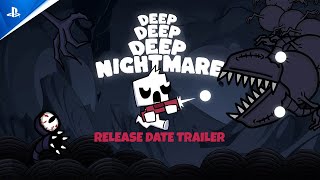  Deep Deep Deep Nightmare - Release Date Reveal Trailer
