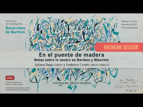 Seminario "Recorridos de Barthes" (2021) - 2° encuentro - Barthes y Blanchot (primera sesión)