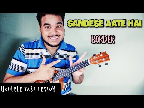 Sandese Aate Hai.. Ukulele Melody