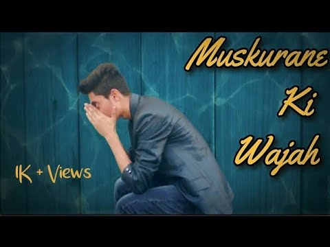Muskurane Ki Wajah Tum Ho Cover Song