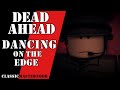 DEAD AHEAD [Dancing on the Edge] Roblox Animation