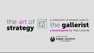 The Gallerist: The ART of Strategy [Artwork]