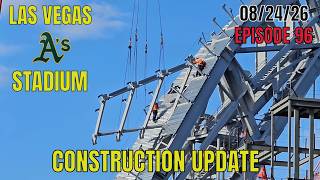 Las Vegas Athletics Stadium Construction Update 08 24 2026