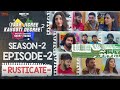 Yaar Jigree Kasooti Degree | Season 2 | Episode 2 ‐ RUSTICATE | Latest Punjabi Web Series 2020