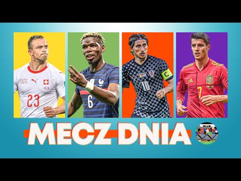 MECZ DNIA - SMOKOWSKI, NOWAK, KRĘCIDŁO I BOJANOWSKI O CHORWACJA - HISZPANIA I FRANCJA - SZWAJCARIA