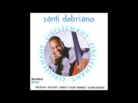 Santi Debriano - Mano a Mano