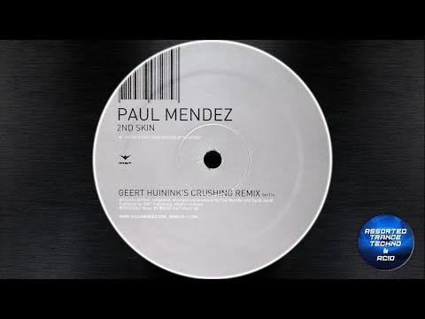 [Hard Trance] Paul Mendez - 2nd Skin (Geert Huinink's Crushing Remix) [ID&T] 2004