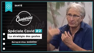 Les Causeries de la santé : Spéciale Covid#2 : la stratégie des gestes