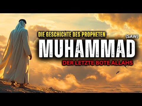 Die Geschichte des Propheten Muhammad