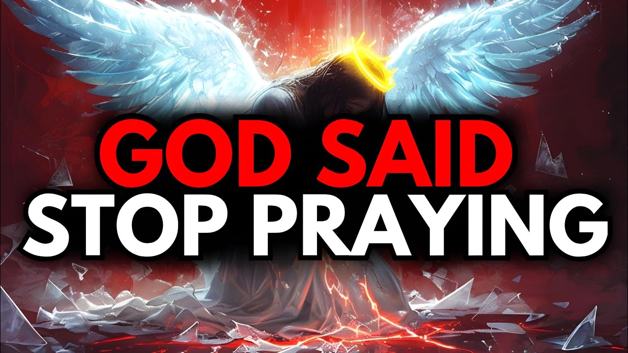 CHOSEN ONE, STOP DOING THIS IN PRAYING – GOD IS ANGRY😔