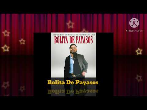 Los Inquietos Del Norte Ft. El Filly Y Sus Aliados - Bolita De Payasos
