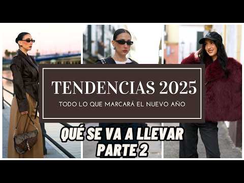 Fashion trends 2025 Everything that will be worn part 2