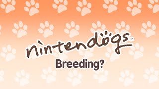 Breeding in Nintendogs?