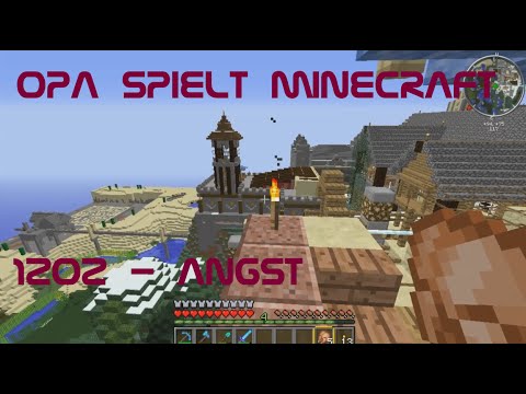 Opa spielt Minecraft 1202 - Angst