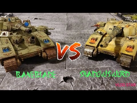 Warhammer 40k Challenger Series Episode 1: Baneblade vs. Shadowsword