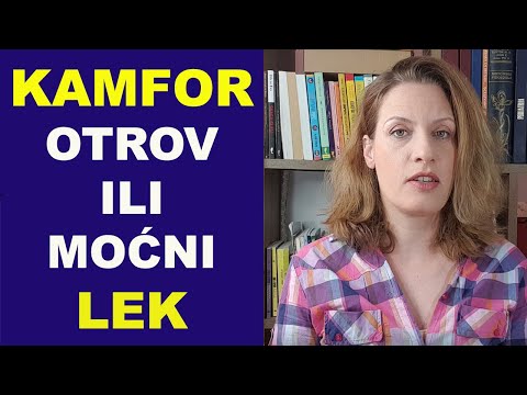 KAMFOR - otrov ili moćni lek/dr Bojana Mandić
