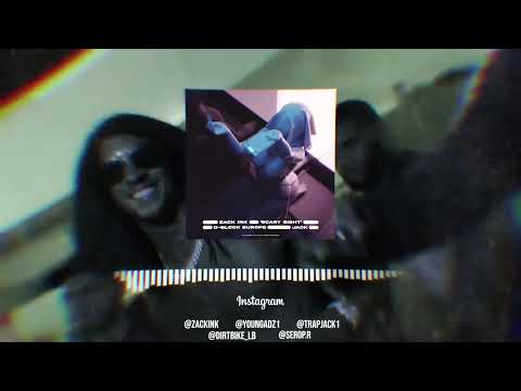 ZACK INK - SCARY SIGHT  FT  D-BLOCK EUROPE & JACK (PROD SEROP)