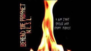 Behead The Prophet No Lord Shall Live - I Am The Great &amp; Fiery Force