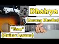Dhairya - Anurag Khadka | Guitar Lesson | Easy Chords | (Cover)