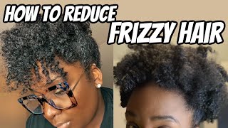 Reduce Frizz| Natural Hair| Frizz Free