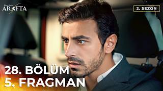 Arafta 28. Bölüm 5. Fragmanı (Arafta 2. Sezon) Türk Dizileri | Yeni Diziler 2026