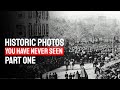 Historic Photos You May Have Never Seen