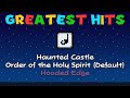 Greatest Hits Haunted Castle Order Of The Holy Spirit