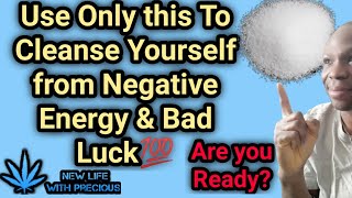 ❤️😇How To Cleanse Yourself from Negative Energy & Bad Luck💯