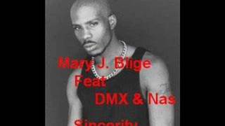 [OLD] Mary J. Blige feat. Nas &amp; DMX - Sincerity
