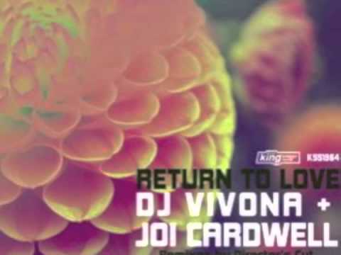 DJ Vivona & Joi Cardwell - Return To Love (Jonathan Meyer & DJ Vivona Original)