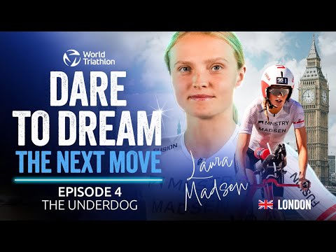Dare to Dream S2: The Next Move Ep4 | Laura Madsen - The Underdog | World Triathlon