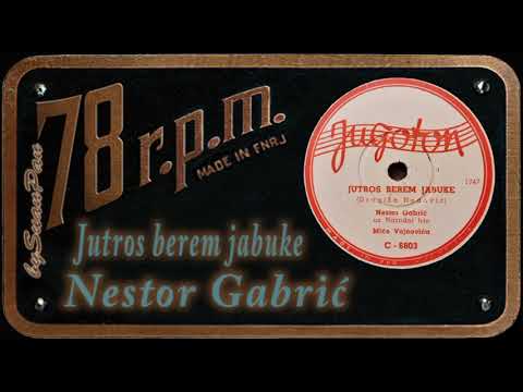 Nestor Gabrić - Jutros berem jabuke