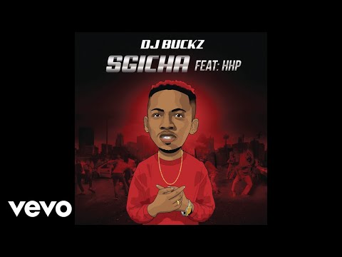 DJ Buckz - Sgicha ft. HHP