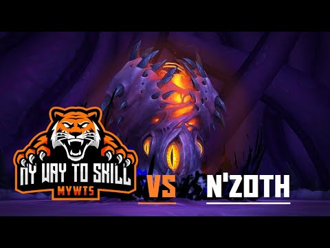 My Way to Skill VS N'zoth - Mythic Ny'alotha