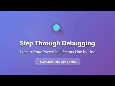 Powershell Step Through Debugging Tutorial Execute Scripts Line By Line For Beginners
