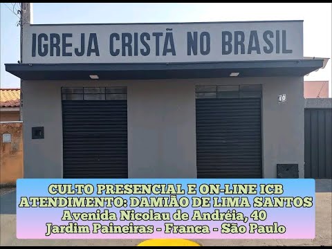 CULTO ICB PRESENCIAL E ON-LINE, DIA 16/12/2025, ÀS 19H30 - ATENDIMENTO: DAMIÃO DE LIMA SANTOS