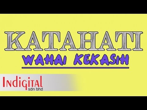 KATAHATI - Wahai Kekasih (Official Lyric Video)