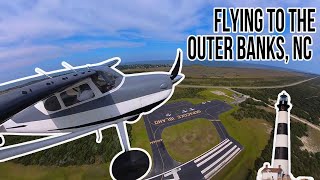 Flying to the Outer Banks, NC and First Flight Airport