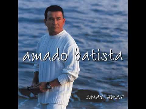 Amado Batista  - 1997   Amar, Amar  -  Amor pra Valer