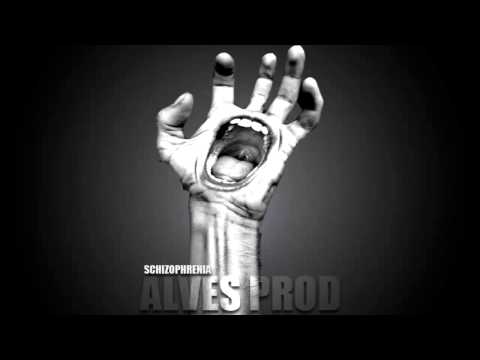 Alves Prod - SCHIZOPHRENIA