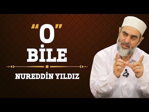 168) O Bile! - Nureddin Yıldız - (Hayat Rehberi) - Sosyal Doku Vakfı