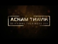 Acham Thavir Fear Not Official Title Release