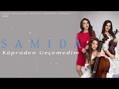 Samida - Köprüden Geçemedim [ Alaca © 2019 Kalan Müzik ]