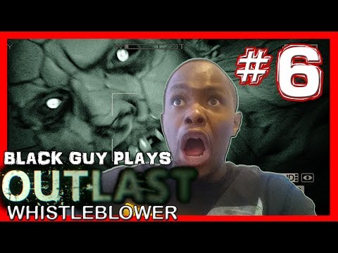 Black Guy Plays Outlast Whistleblower -  Part 6 - Outlast Whistleblower PS4 Gameplay Walkthrough