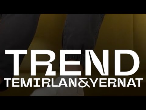 Temirlan & Yernat - Trend [mood video]