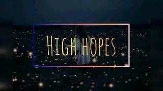 Yours Truly - High Hopes✨ // LYRICS