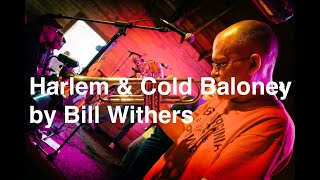 Live Trumpet Improv on &quot;Harlem &amp; Cold Baloney&quot; by Bill Withers